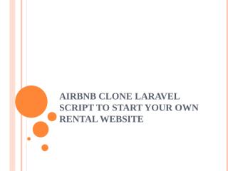 Airbnb Clone Laravel script to Start Your Own.pptx