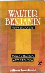 benjamin, walter - magia e tecnica arte e politica (obras escolhidas, v.1).pdf