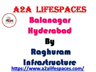 A2A LifeSpaces Balanagar A delightful apartments in Hyderabad.pptx