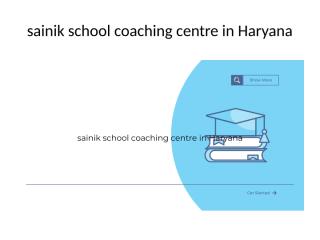 sainik school coaching centre in Haryana.pptx